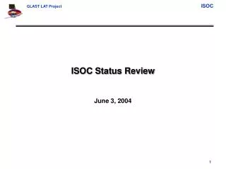 ISOC Status Review