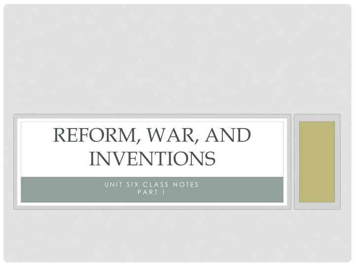 reform war and inventions