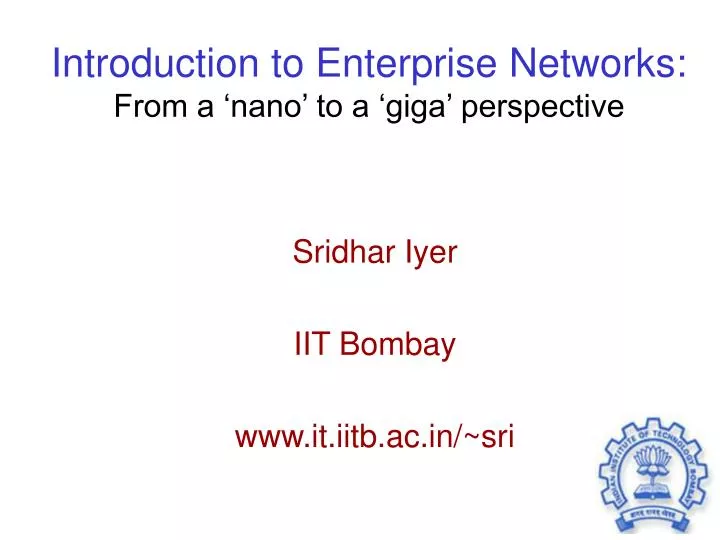introduction to enterprise networks from a nano to a giga perspective