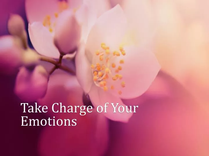 take charge of your emotions