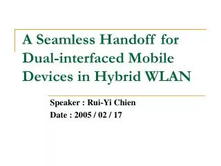 A Seamless Handoff for Dual-interfaced Mobile Devices in Hybrid WLAN
