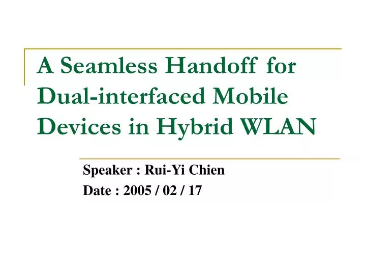 a seamless handoff for dual interfaced mobile devices in hybrid wlan