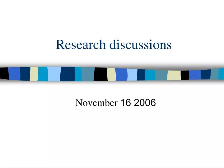 research discussions
