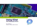 Using IChat Instant Messaging Software - slide 1