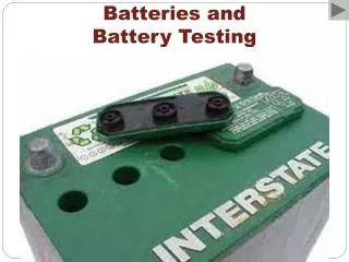 Batteries and Battery Testing