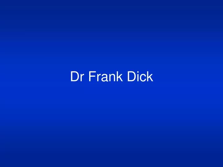 dr frank dick