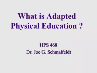 What is Adapted Physical Education ?