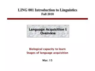 Language Acquisition I: Overview