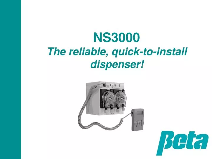 ns3000 the reliable quick to install dispenser