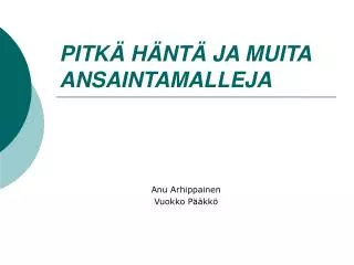 pitk h nt ja muita ansaintamalleja