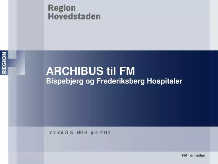 archibus til fm bispebjerg og frederiksberg hospitaler
