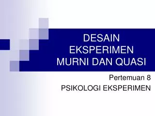 desain eksperimen murni dan quasi