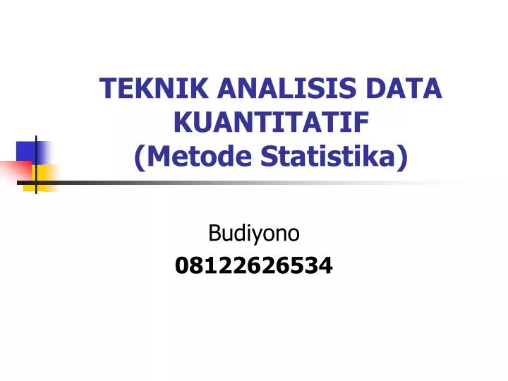 teknik analisis data kuantitatif metode statistika