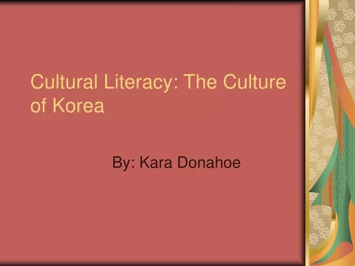 cultural literacy the culture of korea
