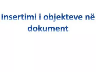 insertimi i objekteve n dokument