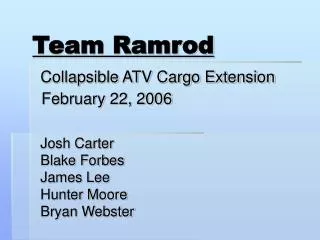 Team Ramrod Collapsible ATV Cargo Extension February 22, 2006