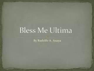 Bless Me Ultima