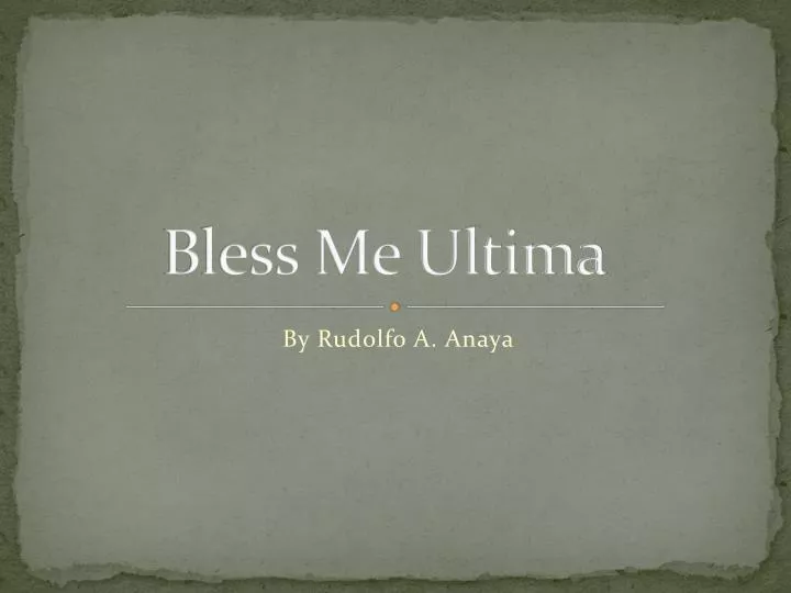 bless me ultima