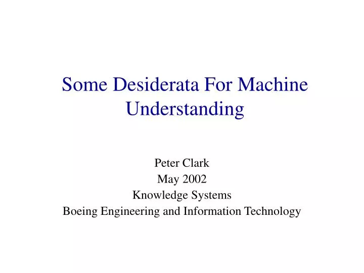 some desiderata for machine understanding
