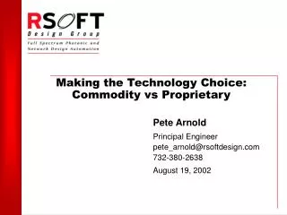Making the Technology Choice: Commodity vs Proprietary