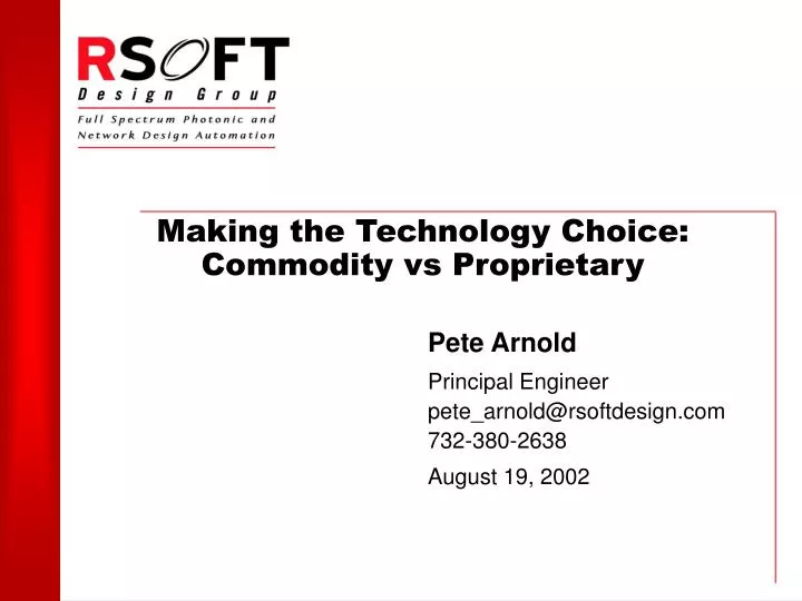 making the technology choice commodity vs proprietary