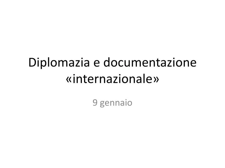 diplomazia e documentazione internazionale