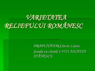 varietatea reliefului rom nesc