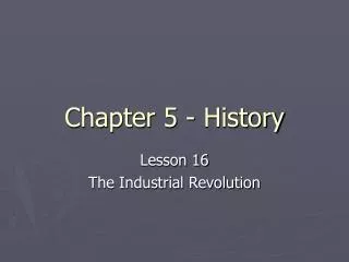 Chapter 5 - History