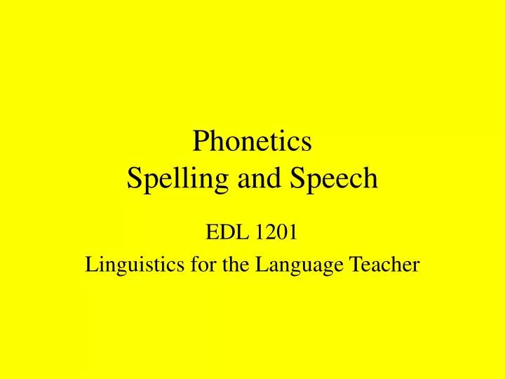 phonetics spelling and speech