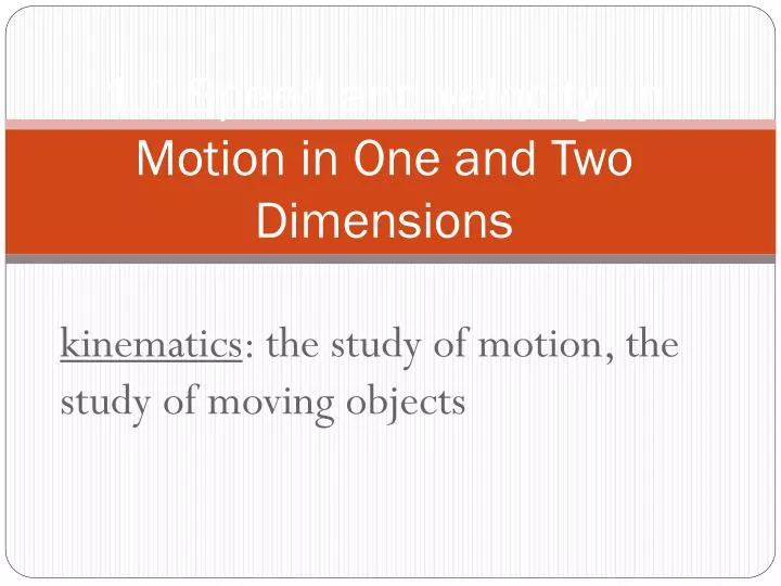 1 1 speed and velocity in motion in one and two dimensions
