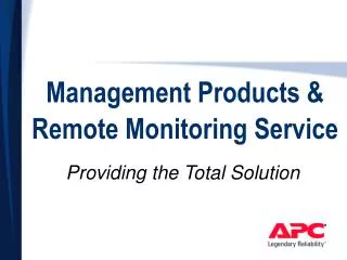 Management Products &amp; Remote Monitoring Service