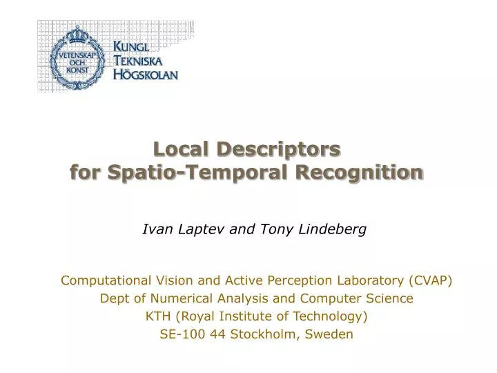 local descriptors for spatio temporal recognition