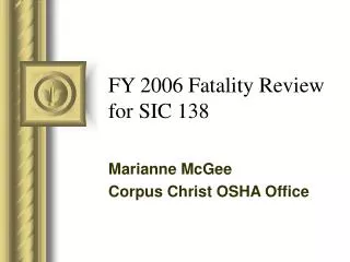 FY 2006 Fatality Review for SIC 138