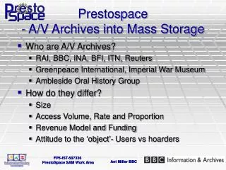 prestospace a v archives into mass storage