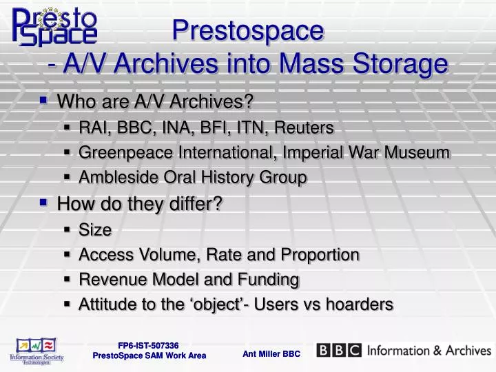 prestospace a v archives into mass storage