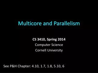 Multicore and Parallelism