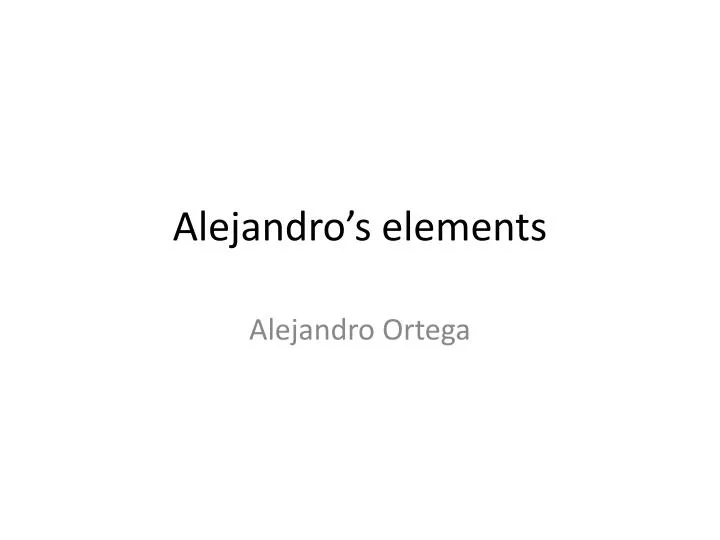 alejandro s elements