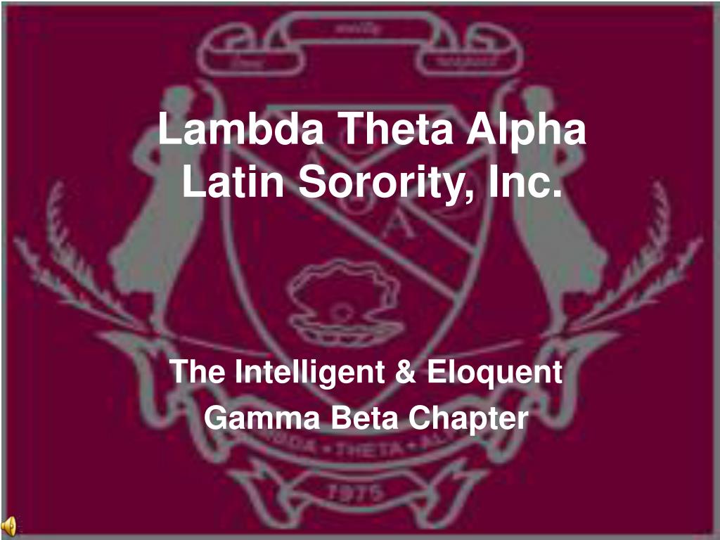 PPT - Lambda Theta Alpha Latin Sorority, Inc. PowerPoint Presentation ...