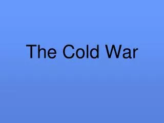 The Cold War