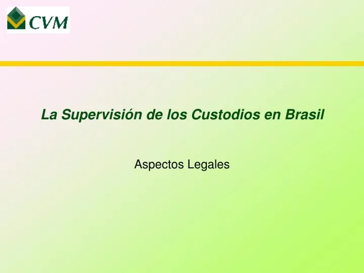la supervisi n de los custodios en brasil