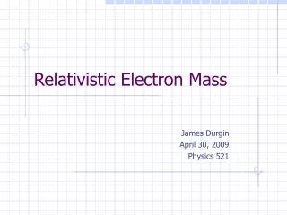 Relativistic Electron Mass