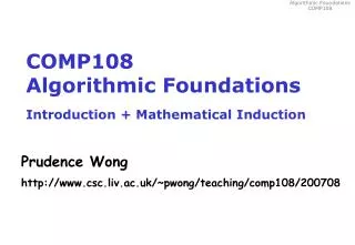 COMP108 Algorithmic Foundations Introduction + Mathematical Induction