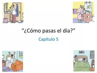 c mo pasas el d a