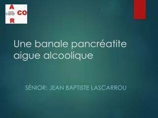 une banale pancr atite aigue alcoolique