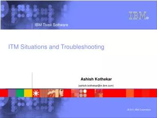 ITM Situations and Troubleshooting