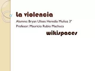 la violencia