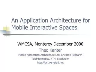 An Application Architecture for Mobile Interactive Spaces