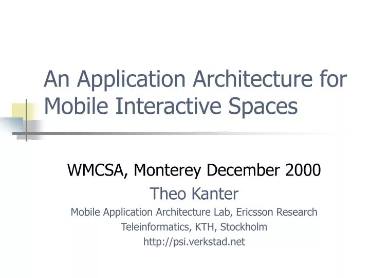 an application architecture for mobile interactive spaces