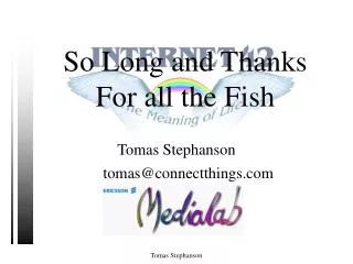 so long and thanks for all the fish
