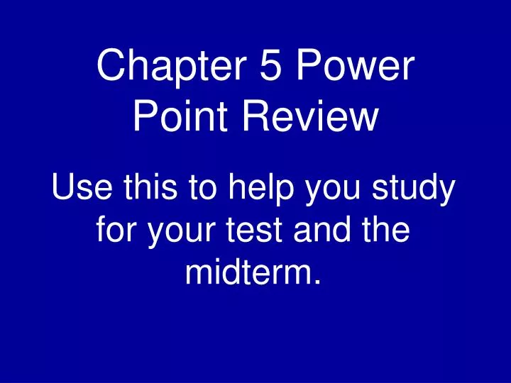 chapter 5 power point review